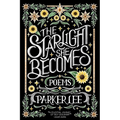 The Starlight She Becomes: Poems - Paperback