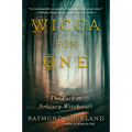 Wicca for One: The Path of Solitary Witchcraft - Paperback