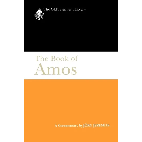 The Book of Amos: A Commentary - Paperback