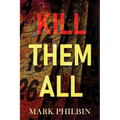 Kill Them All - Paperback