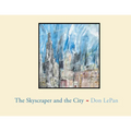The Skyscraper and the City - Paperback