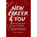 New Career and You: Journaling Your Way to Success - Paperback