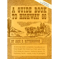 A Guide Book to Highway 66: A Facsimile of the 1946 First Edition - Paperback