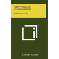 Fifty Years Of Neurosurgery: A Personal Story - Hardcover