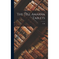 The Tell Amarna Tablets - Hardcover
