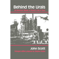 Behind the Urals: An American Worker in Russia S City of Steel - Paperback