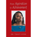 From Aspiration to Achievement - Paperback