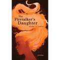 The Firetalker's Daughter - Hardcover