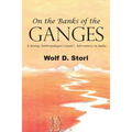 On the Banks of the Ganges: A Young Anthropologist Couple's Adventures in India - Paperback