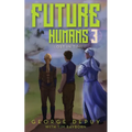 Future Humans 3: Lost in Time - Paperback