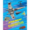 Star Wars Encyclopedia of Starfighters and Other Vehicles: Discover More Than 230 Vehicles from a Galaxy Far, Far Away! - Hardcover