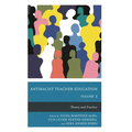 Antiracist Teacher Education: Theory and Practice, Volume 1 - Paperback