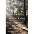 Book of Keltria: Druidism for the 21st Century - Paperback