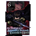 My Status as an Assassin Obviously Exceeds the Hero's (Manga) Vol. 6 - Paperback