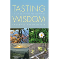 Tasting Wisdom: A Daily Companion for Meditation - Paperback