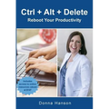 Ctrl ] Alt + Delete - Reboot Your Productivity - Paperback
