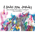 A Bonus Mom Journey: Weekly Reminders From 10 Years of Striving for Grace and Resilience - Paperback