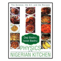 Physics in the Nigerian Kitchen: The Science, the Art, and the Recipes - Paperback
