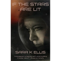 If the Stars Are Lit - Paperback