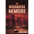 The Maranatha Memoirs - Paperback