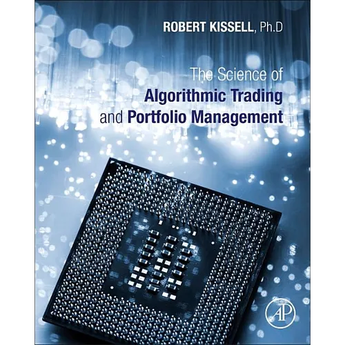 The Science of Algorithmic Trading and Portfolio Management - Hardcover