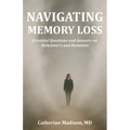 Navigating Memory Loss: Essential Questions and Answers on Alzheimer's and Dementia - Paperback