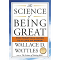 The Science of Being Great: The Practical Guide to a Life of Power - Paperback