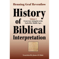 History of Biblical Interpretation, Vol. 2: From Late Antiquity to the End of the Middle Ages - Paperback