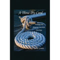 A Three-Ply Cord: Making and Keeping Covenant Marriage - Paperback