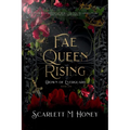 Fae Queen Rising: An Epic Romantic Fantasy - Paperback