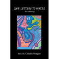 Love Letters to Water: An Anthology - Paperback