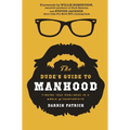 The Dude's Guide to Manhood: Finding True Manliness in a World of Counterfeits - The Perfect Father's Day Gift for Dads - Paperback