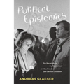 Political Epistemics: The Secret Police, the Opposition, and the End of East German Socialism - Paperback