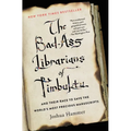 The Bad-Ass Librarians of Timbuktu - Paperback