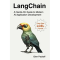 LangChain: A Hands-On Guide to Modern AI Application Development - Paperback