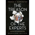 The Treason of the Experts: Covid and the Credentialed Class - Paperback