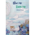 Blue me Green me: A Collection of Poetry for Young Adults - Paperback