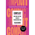 Complicit: How Our Culture Enables Misbehaving Men - Paperback