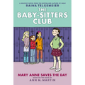 Mary Anne Saves the Day: A Graphic Novel (the Baby-Sitters Club #3): Volume 3 - Hardcover