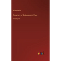 Characters of Shakespeare's Plays: in large print - Hardcover