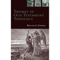 Themes in Old Testament Theology - Paperback