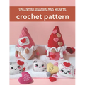 Valentine Gnomes and Hearts Crochet Pattern: Cute and Easy Crochet Book Projects for Valentine with Image and Detail Instruction - Paperback
