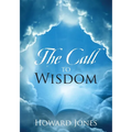 The Call to Wisdom - Paperback