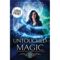 Untouched Magic: A Large Print Magical Law Enforcement Urban Fantasy Novel - Paperback