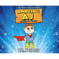 Amazing AJ Superhero in Disguise: The Value of Excellence - Hardcover