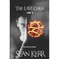 The Last Child part 2: A Contemporary Horror thriller steeped in occult and supernatural mystery. - Paperback