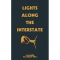 Lights Along The Interstate - Paperback
