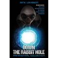 Paranormal Collection: Down the Rabbit Hole: Ufos, Aliens, Unexplained Mysteries, True Hauntings, Psychics, Murders, Reincarnation - Paperback