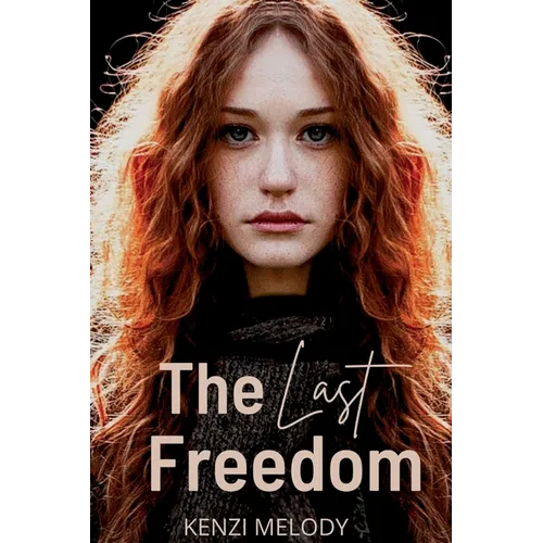 The Last Freedom - Paperback