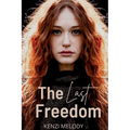 The Last Freedom - Paperback